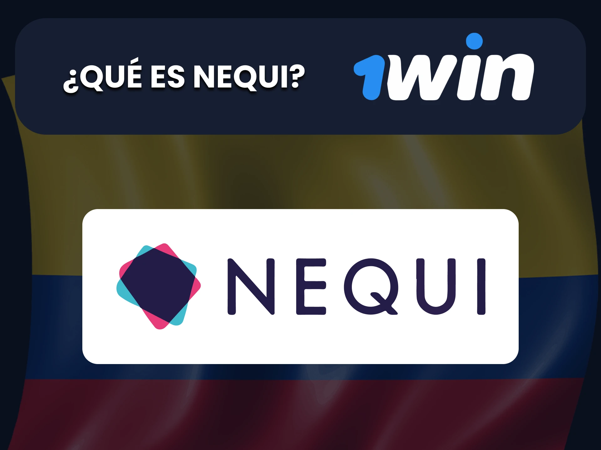 Lea sobre el método de pago Nequi en 1Win.