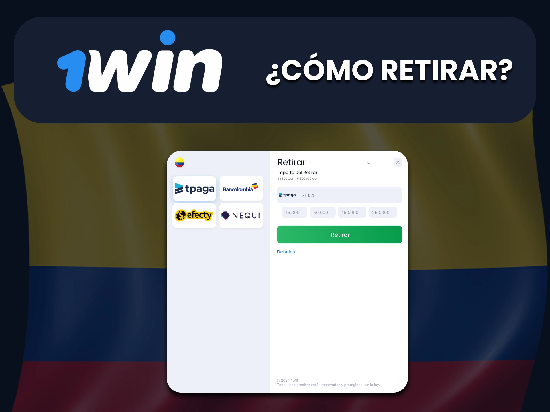 Le mostraremos cómo retirar fondos a través de Tpaga desde 1Win.